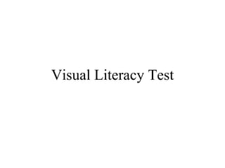 Visual Literacy Test 