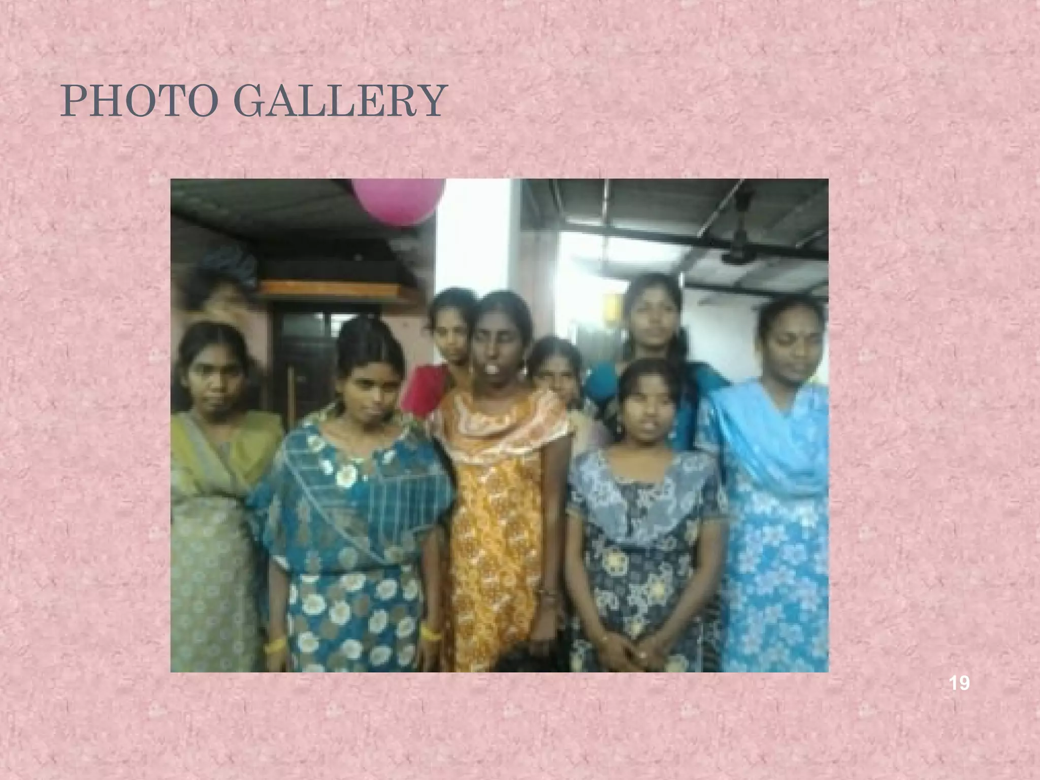 PHOTO GALLERY




                19
 