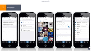 56
INSTAGRAM
Paramètres03
 