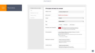 69
Paramètres03
PINTEREST
 