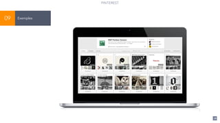 78
PINTEREST
Exemples09
 