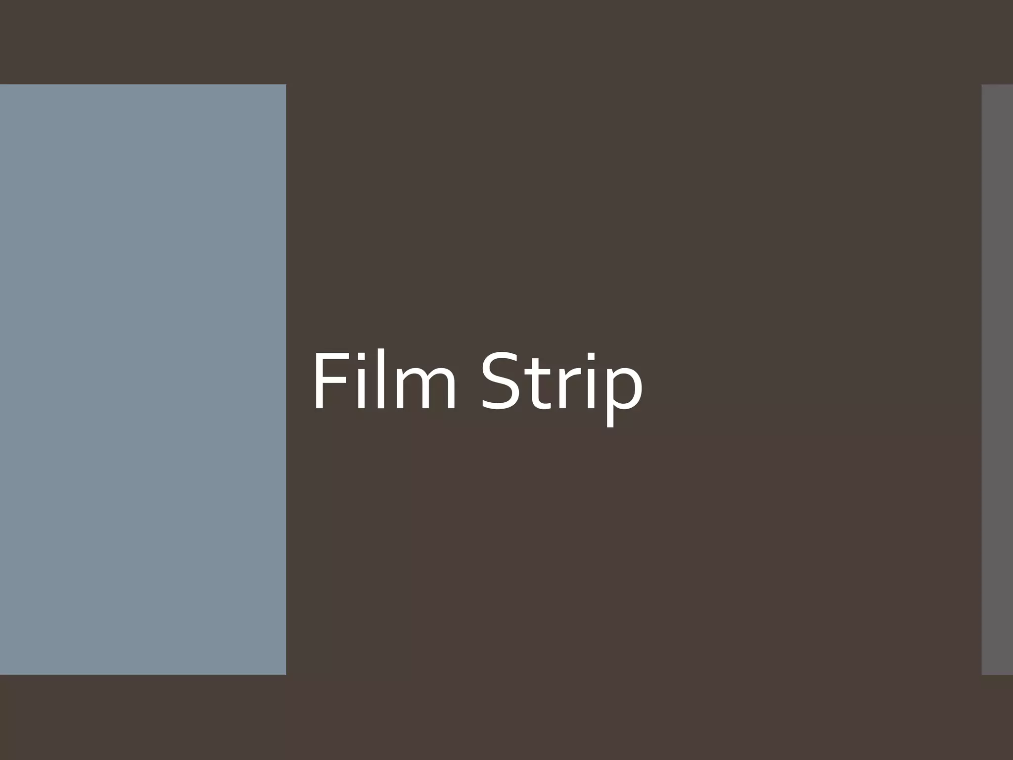 Film Strip

 