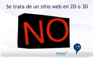 Se trata de un sitio web en 2D o 3D
 