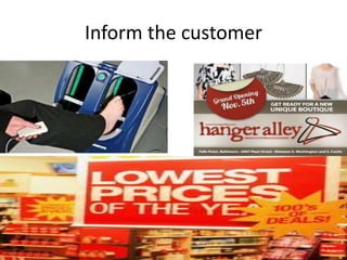 Inform the customer
 