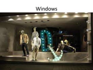 Windows
 