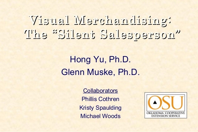 Visual Merchandising: The Silent Salesperson