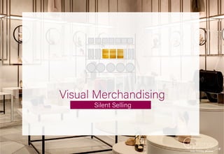 Visual merchandising the basics