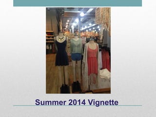 Summer 2014 Vignette
 
