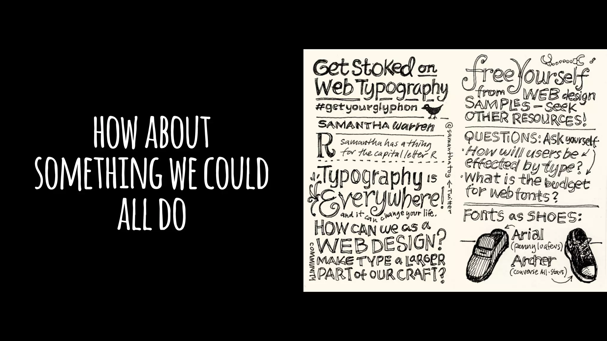 howabout
somethingwecould
alldo
 