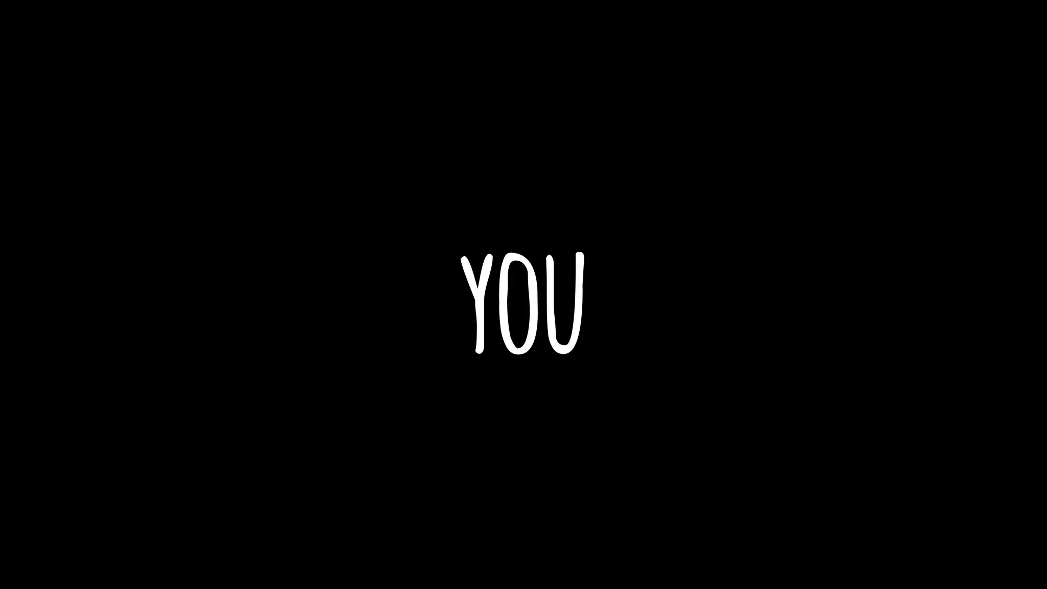 you
 