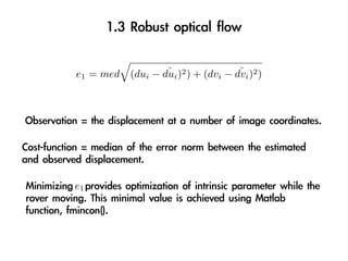 e1 = med           ˆ                 ˆ
           (dui − dui )2 ) + (dvi − dvi )2 )




e1
 