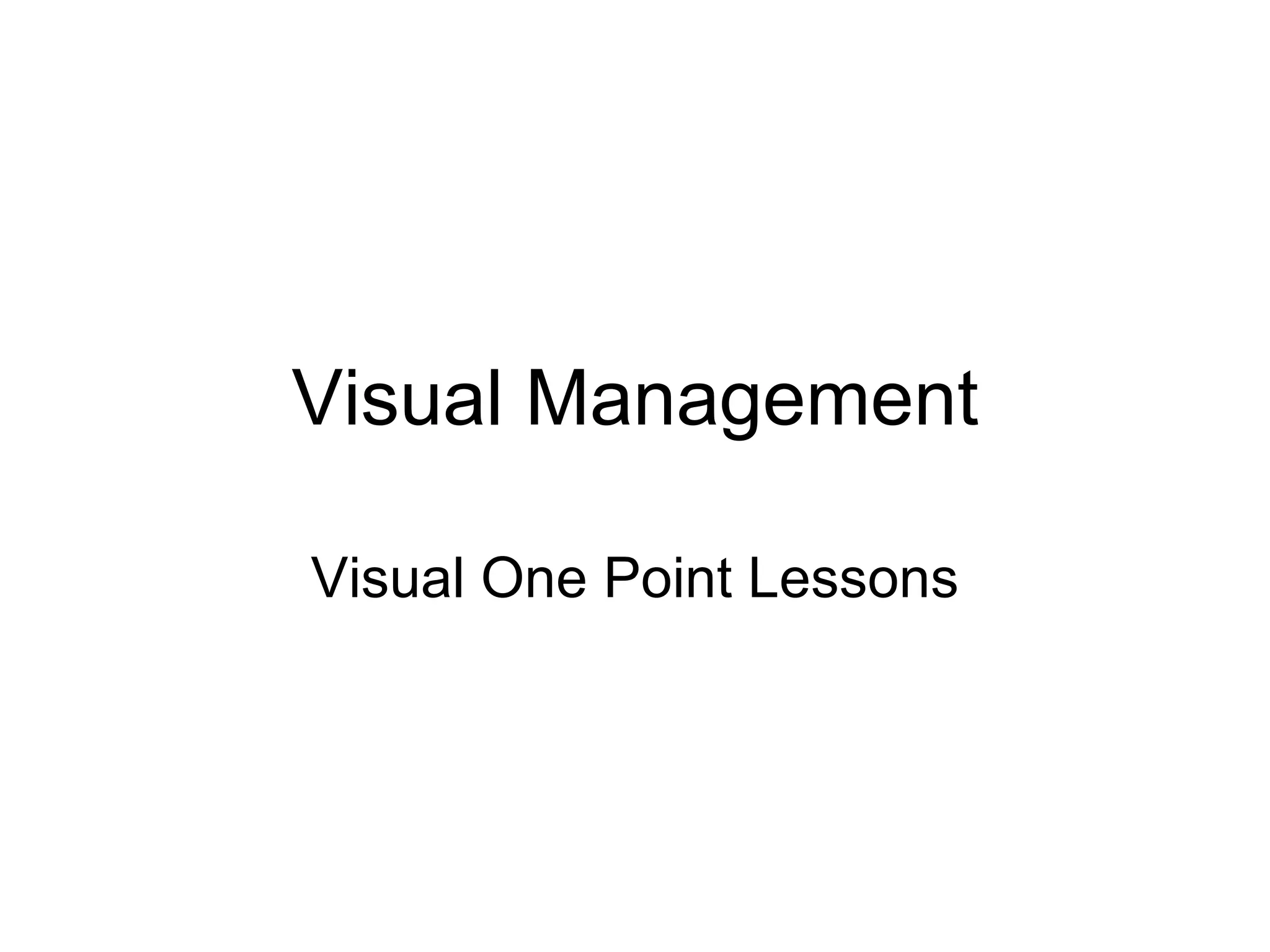 Visual Management Visual One Point Lessons
