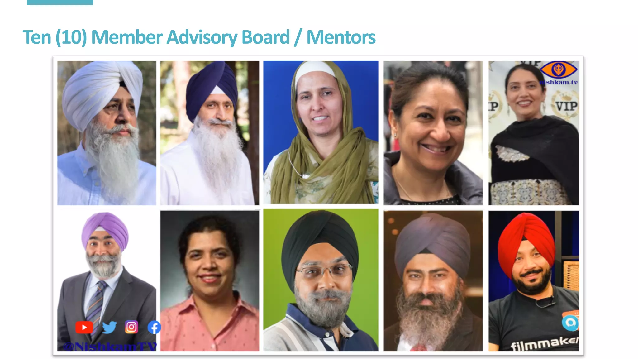 Ten	(10)	Member	Advisory	Board	/	Mentors
 