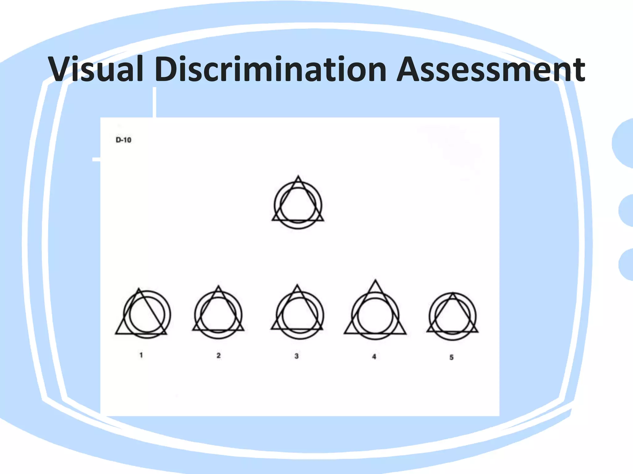 Visual Discrimination Assessment
 