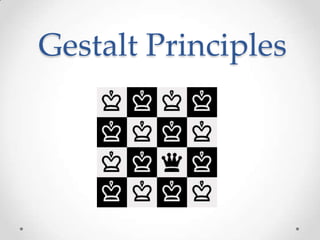 Gestalt Principles
 