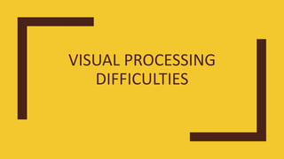 Visual perceptual motor deficit | PPTX