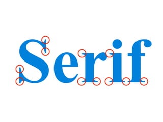 Serif
 