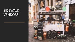 SIDEWALK
VENDORS
 