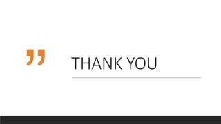 THANK YOU
 