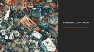 BROKENVEHICLES/AUTOMOBILE
 