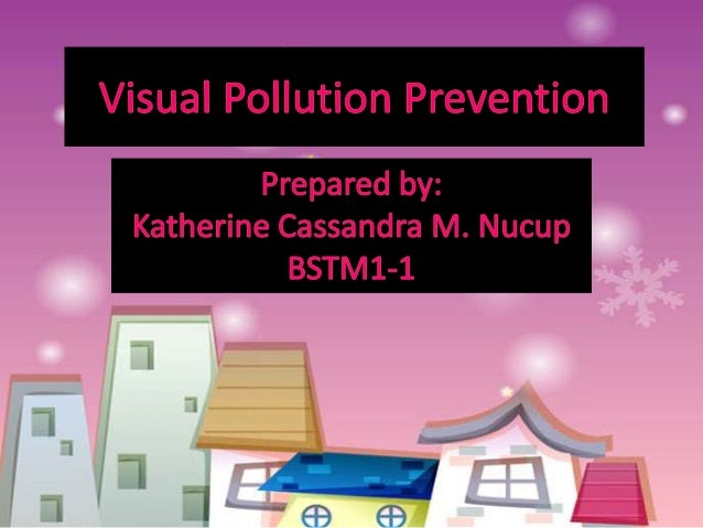 Visual Pollution Prevention