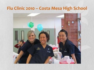 Flu Clinic 2010 – Costa Mesa High School
 