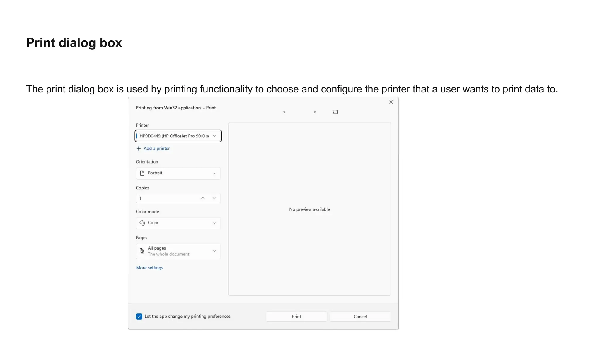 Print dialog box
The print dialog box is used by printing functionality to choose and configure the printer that a user wants to print data to.
 
