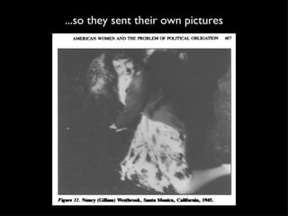 ...so they sent their own pictures 