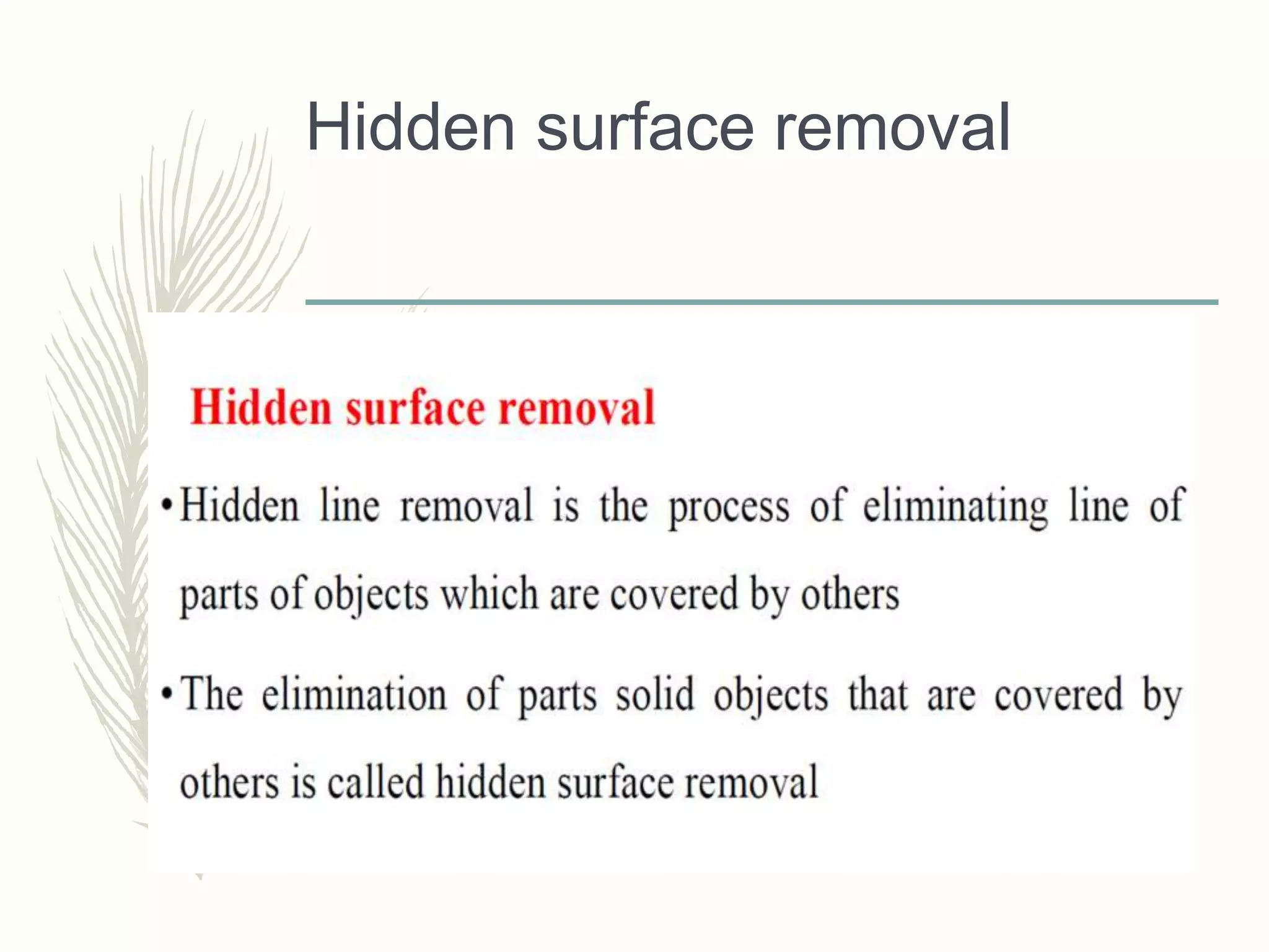 Visual realism -HIDDEN REMOVAL METHODS | PPTX