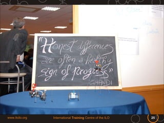 www.itcilo.org   International Training Centre of the ILO   25
 