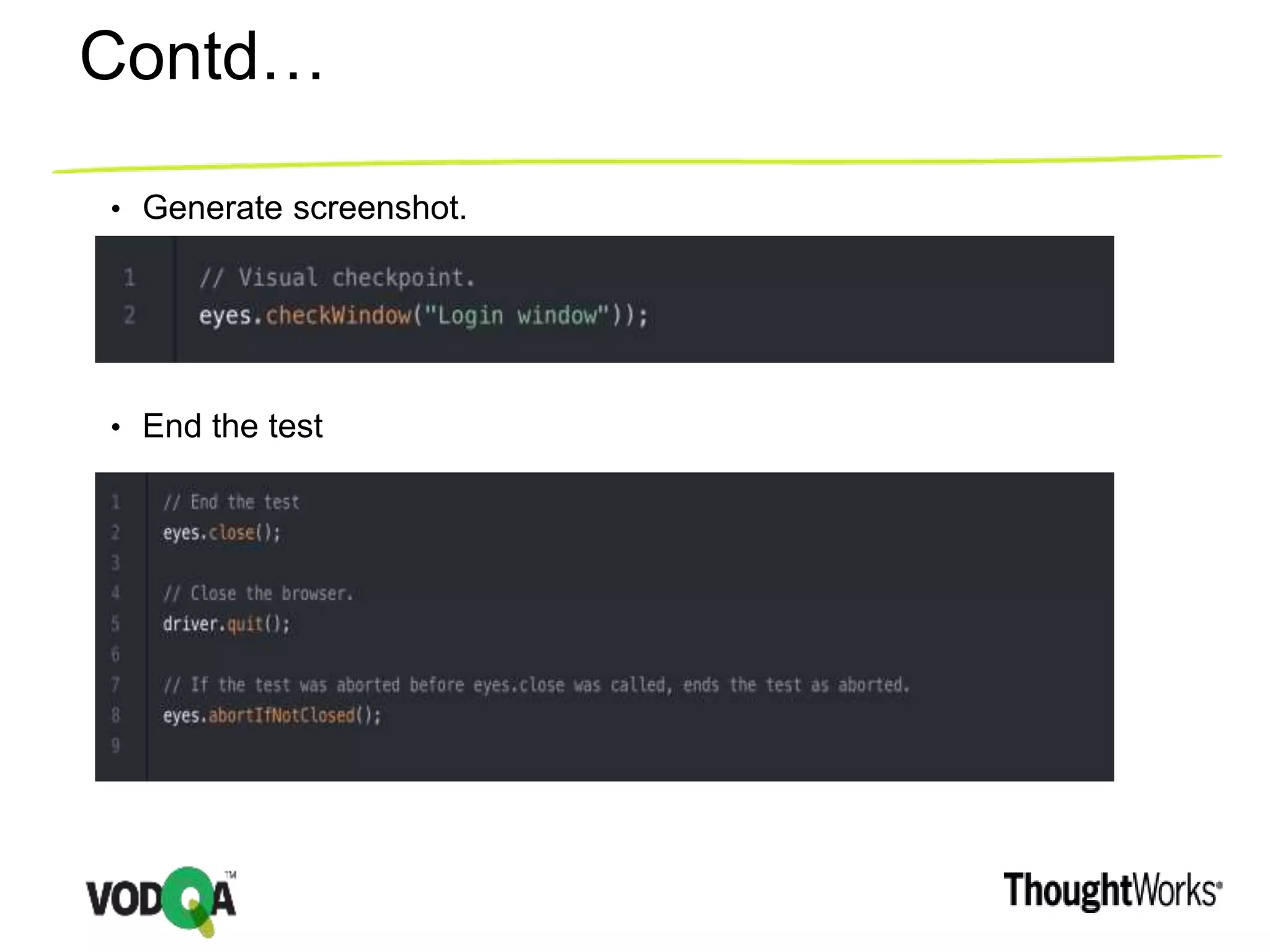 Contd…
• Generate screenshot.
• End the test
 