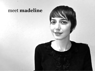meet  madeline meet  madeline 