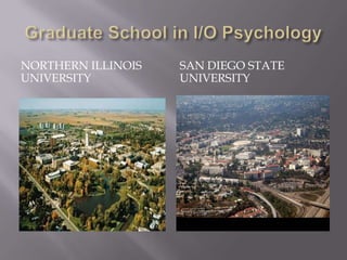 NORTHERN ILLINOIS   SAN DIEGO STATE
UNIVERSITY          UNIVERSITY
 