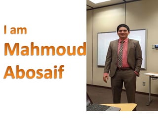 Visual resume
of
Dr. Mahmoud
Abosaif
 