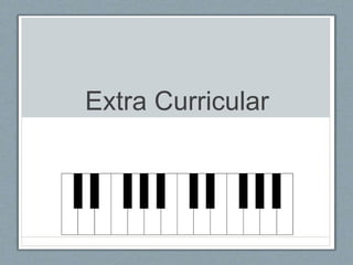 Extra Curricular
 