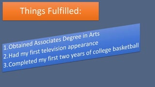 Things Fulfilled:
 