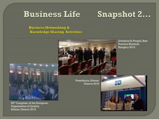 59th Congress,of the European
Organization of Quality,
Athens,Greece 2015
Investors In People,Best
Practice Network,
Hungary 2015
Poseidonia,Athens,
Greece 2016
 