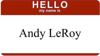 Andy LeRoy
 