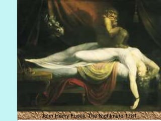 John Henry Fuseli, The Nightmare 1781
 