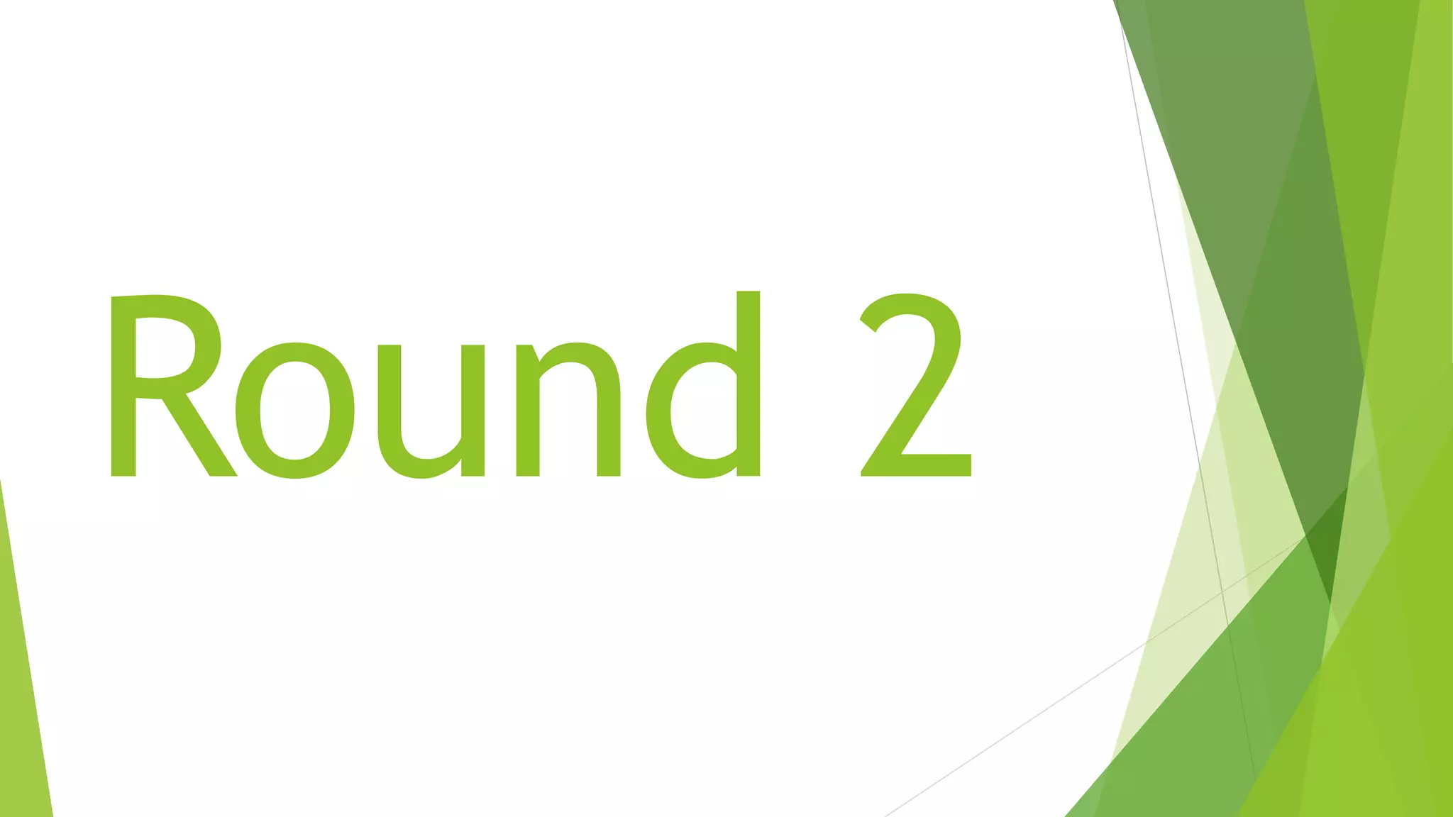 Round 2