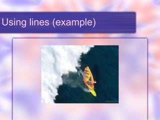Using lines (example) 