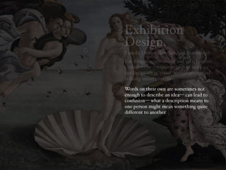 Exhibition Design: Visuals And Visualising