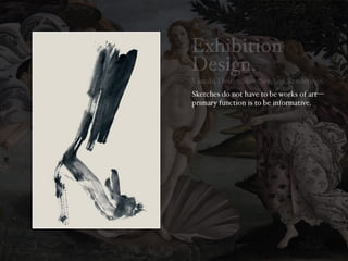  Exhibition Design: Visuals And Visualising