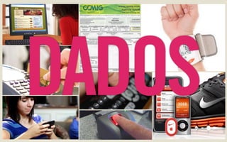 ACUMULA 
DORES DE  
DADOS
 