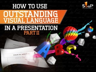 How to Use Outstanding Visual Language in a Presentation – Part II Slide 1