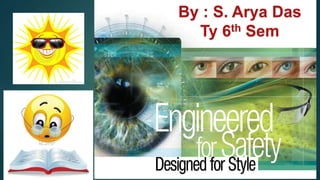 By : S. Arya Das
Ty 6th Sem
 