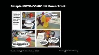Beispiel FOTO-COMIC mit PowerPoint
Visual Storytelling @ Pia Kleine Wieskamp , 3/2020 Fotostory@ Pia Kleine Wieskamp
 