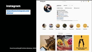 Instagram
Visual Storytelling @ Pia Kleine Wieskamp , 3/2020 Fotostory@ Pia Kleine Wieskamp
https://www.instagram.com/
pkleine/
 