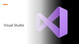 Visual Studio
 