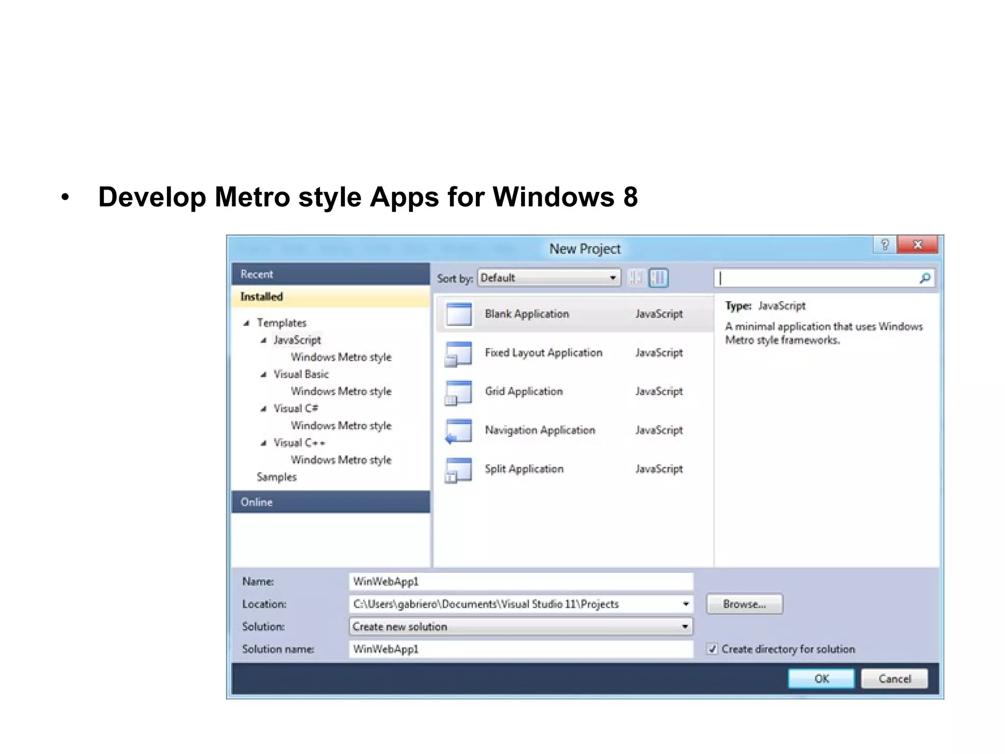 Develop Metro style Apps for Windows 8   